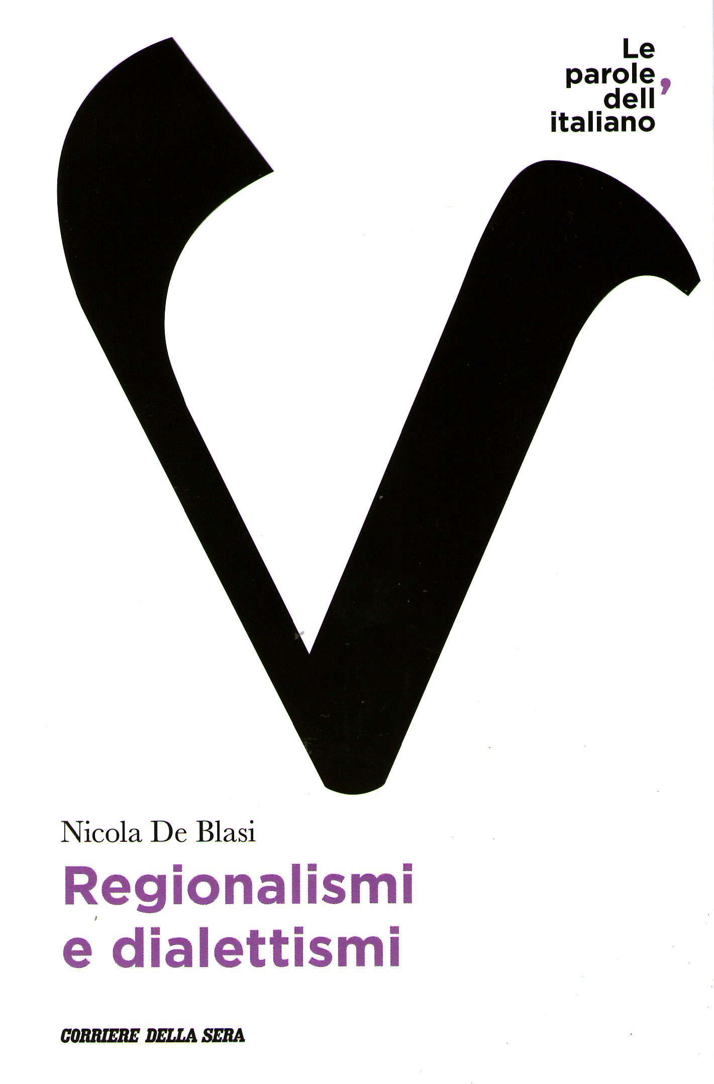 Regionalismi e dialettismi (Paperback)