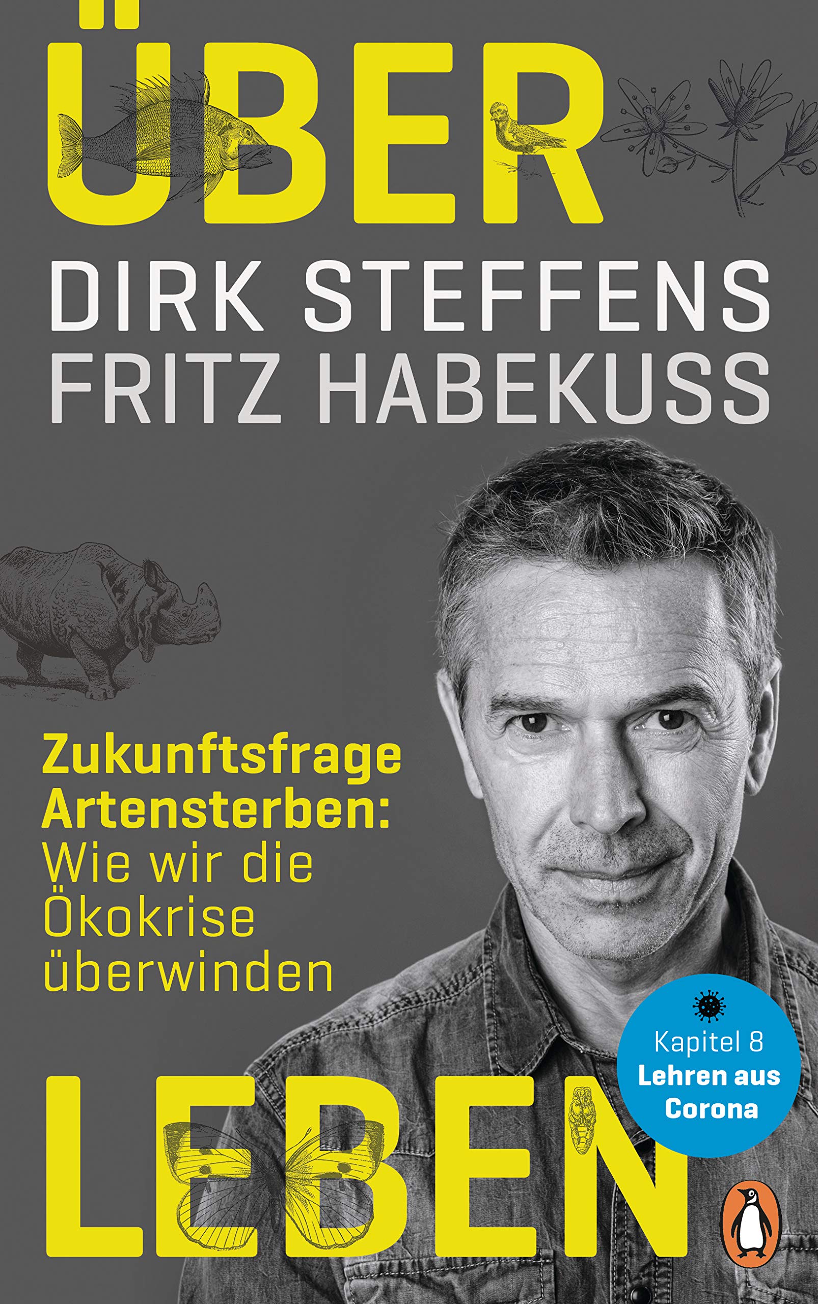 Über Leben: Zukunftsfrage Artensterben (Kindle Edition)