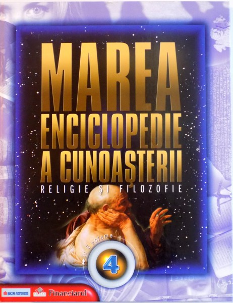 MAREA ENCICLOPEDIE A CUNOAȘTERII. Religie și filosofie (#4)