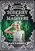 Sorcery of Madness by Kate Kennelly
