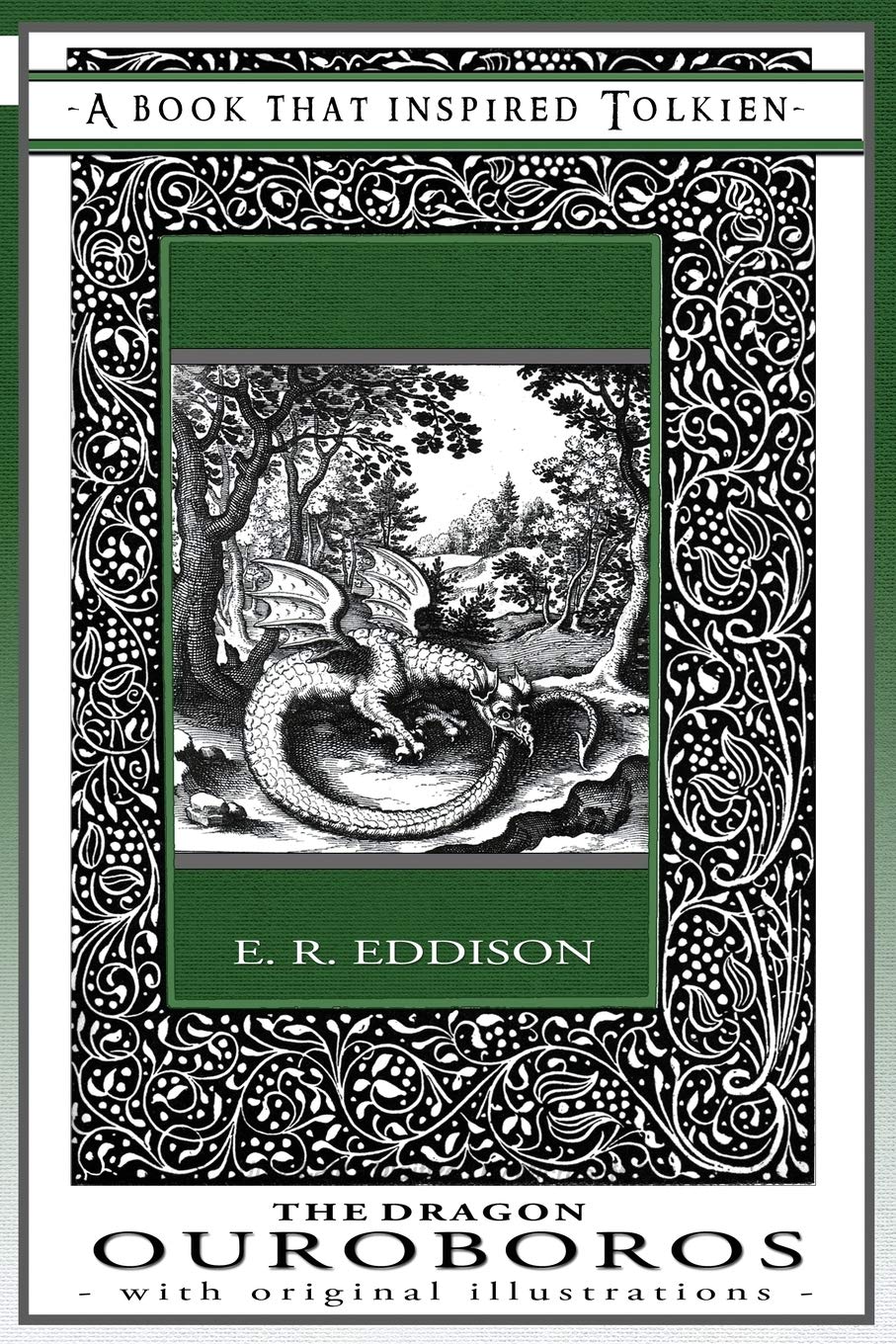The Dragon Ouroboros - A Book That Inspired Tolkien: With Original Illustrations (The Professor's Bookshelf) (Volume 7)
