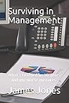 Surviving in Management: What I Learned in 30 years - and my worse mistakes