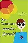 Murder Foretold (Veronica Yorke Mysteries Book 1)