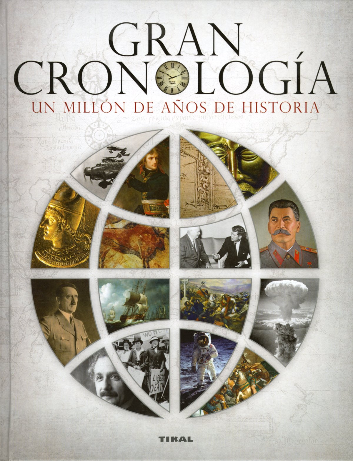 Gran cronología. Un millón de años de historia (Hardcover)