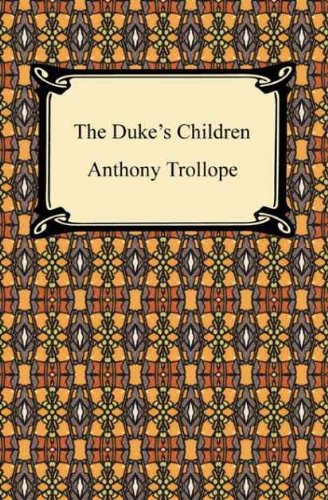 The Duke's Children [with Biographical Introduction]