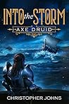Into the Storm (Axe Druid, #5)