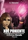 Xué poniente (La estirpe dorada #4)