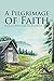 A Pilgrimage of Faith: From...