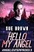 Hello My Angel (Angel Enterprises, #3)