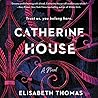 Catherine House