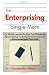 The Enterprising Single Mom...
