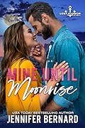 Mine Until Moonrise (Lost Harbor, Alaska, #1) 