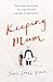 Keeping Mum
