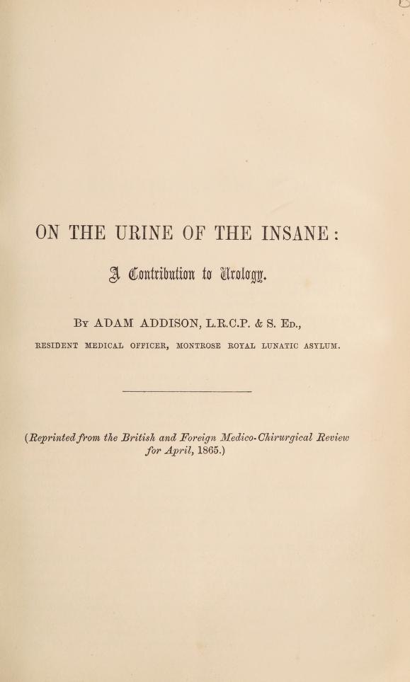 On the urine of the insane: a contribution to urology (Unknown Binding)