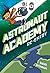 Astronaut Academy: Re-entry (Astronaut Academy, 2)