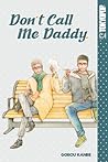 Don't Call Me Daddy by Gorou Kanbe