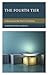 The Fourth Tier by Christopher Colwell