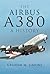 The Airbus A380: A History