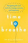 Time to Breathe: ...