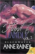 Hard to Handle: The Blackwater Box Set, Volume 2