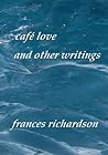 café love and other writings