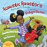 Acoustic Rooster's Barnyard Boogie Starring Indigo Blume by Kwame Alexander