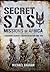Secret SAS Missions in Afri...