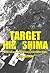 Target Hiroshima: Deak Parsons and the Creation of the Atomic Bomb