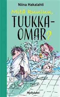 Mitä kuuluu, Tuukka-Omar? (Tuukka-Omar, #5)