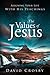 The Values of Jesus