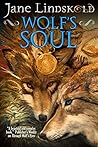 Wolf's Soul by Jane Lindskold