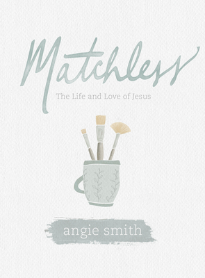 Matchless - Leader Kit: The Life and Love of Jesus