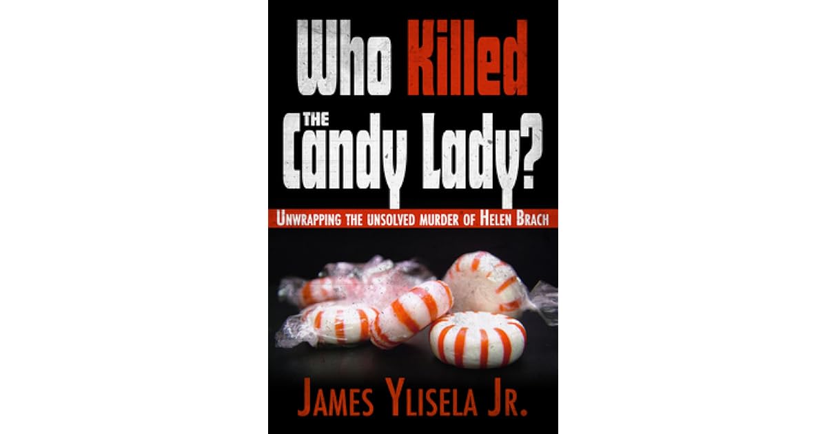 Who Killed the Candy Lady? Unwrapping the Unsolved Murder of Helen