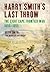 Harry Smith's Last Throw: The Eighth Frontier War 1850-1853