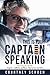 This Is Your Captain Speaking by Courtney Schoch
