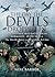 The Day the Devils Dropped in: The 9th Parachute Battalion in Normandy - D-Day to D+6: The Merville Battery to the Ch�teau St C�me