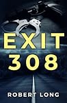 Exit 308 Exit 308