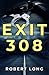 Exit 308