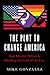 The Plot to Change America:...