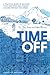 Time Off: A Practical Guide...