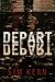 Depart, Depart!