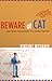 Beware of Cat by Vincent Wyckoff