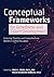 Conceptual Frameworks for G...