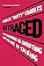 Outraged: Why Everyone Is S...