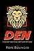 DEN: If You Don't Want to Die, Don't Sleep with Lions (Blaze Trilogy)