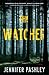 The Watcher (Kateri Fisher,...