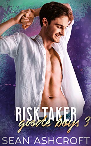 Risktaker (Goode Boys, #3)