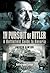 In Pursuit of Hitler: A Battlefield Guide to Bavaria