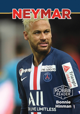 Neymar (A Robbie Reader Contemporary Biography 2020)