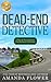 Dead-End Detective (Piper and Porter Mystery, #1)